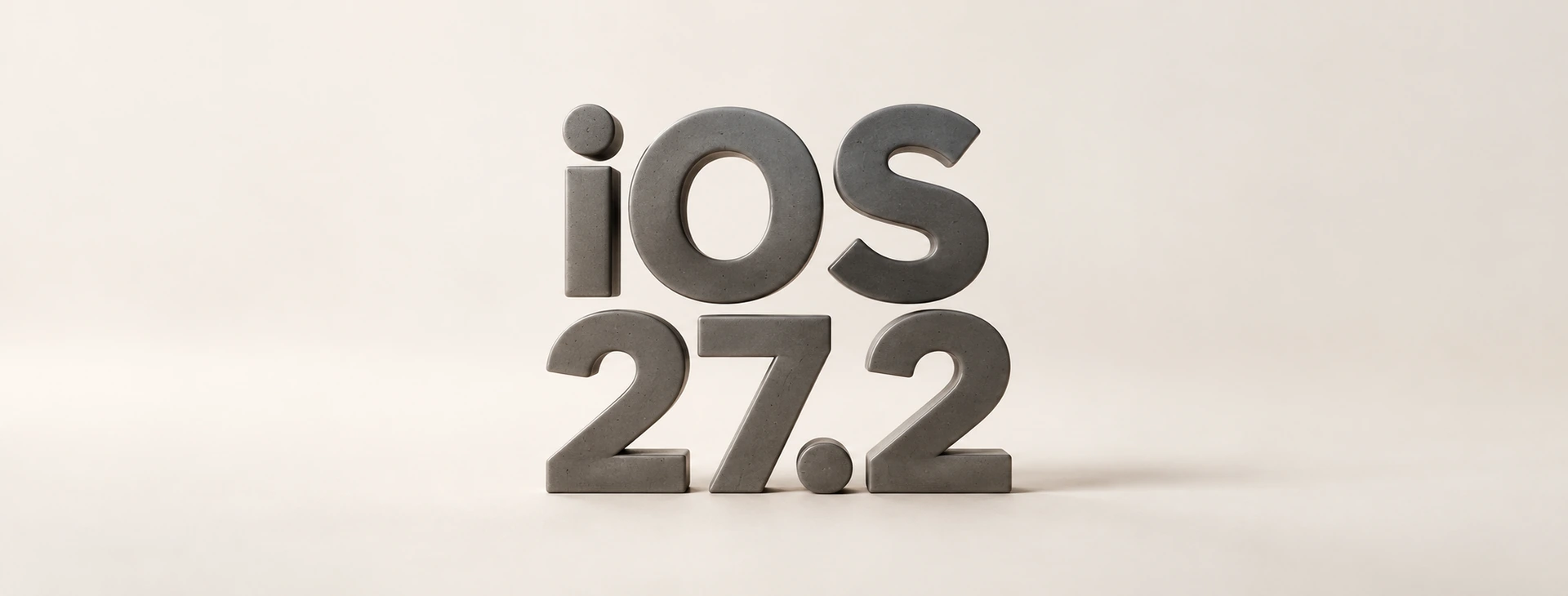 暖白背景中央以深灰立體字呈現 iOS 27.2 版本號的更新主題示意